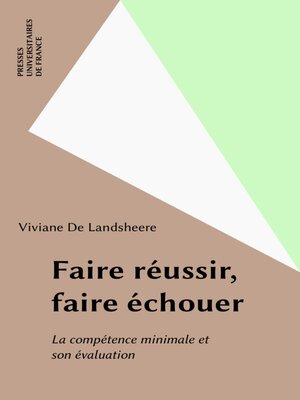 cover image of Faire réussir, faire échouer